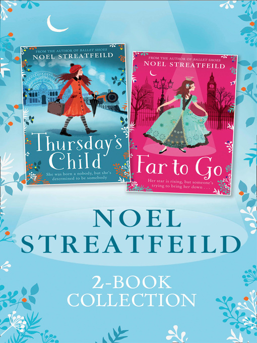 Title details for Noel Streatfeild 2-book Collection by Noel Streatfeild - Wait list